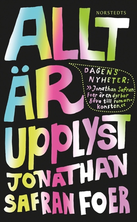 Allt är upplyst (e-bok) av Jonathan Safran Foer