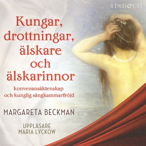 Kungar, drottningar, älskare och älskarinnor -
