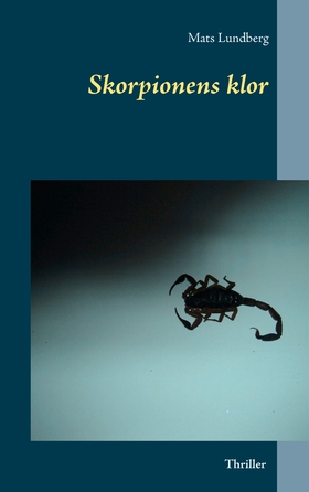 Skorpionens klor (e-bok) av Mats Lundberg