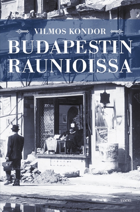 Budapestin raunioissa (e-bok) av Vilmos Kondor