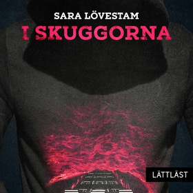 I skuggorna (lättläst) (ljudbok) av Sara Lövest