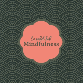 En enkel bok : mindfulness (PDF) (e-bok) av Nic