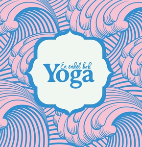 En enkel bok YOGA (e-bok) av Nicotext Förlag
