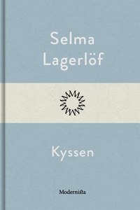 Kyssen (e-bok) av Selma Lagerlöf