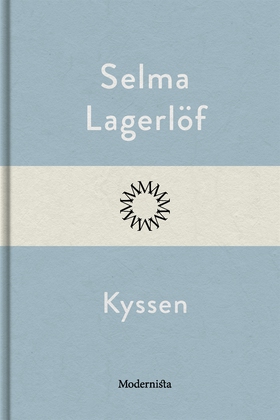 Kyssen (e-bok) av Selma Lagerlöf