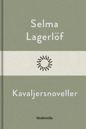 Kavaljersnoveller (e-bok) av Selma Lagerlöf