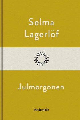Julmorgonen (e-bok) av Selma Lagerlöf