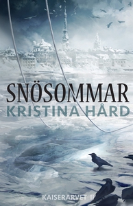 Snösommar (e-bok) av Kristina Hård