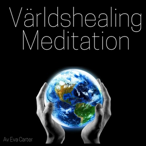 Världshealing meditation (ljudbok) av Eva Carte