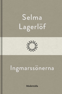 Ingmarssönerna (e-bok) av Selma Lagerlöf