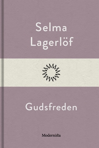 Gudsfreden (e-bok) av Selma Lagerlöf