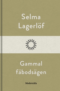 Gammal fäbodsägen (e-bok) av Selma Lagerlöf