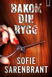 Bakom din rygg (e-bok) av Sofie Sarenbrant