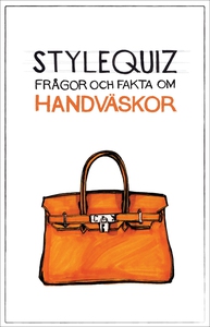 StyleQuiz : frågor och fakta om handväskor (e-b