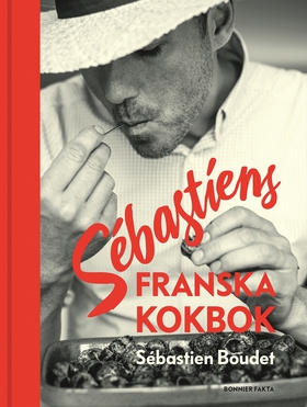 Sébastiens franska kokbok (e-bok) av Sébastien 