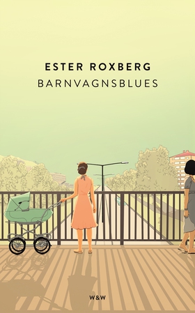 Barnvagnsblues (e-bok) av Ester Roxberg