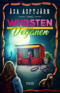 Wursten och Veganen (e-bok) av Åsa Asptjärn