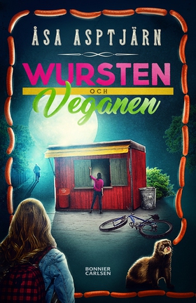 Wursten och veganen (e-bok) av Åsa Asptjärn