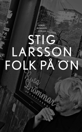 Folk på ön (e-bok) av Stig Larsson
