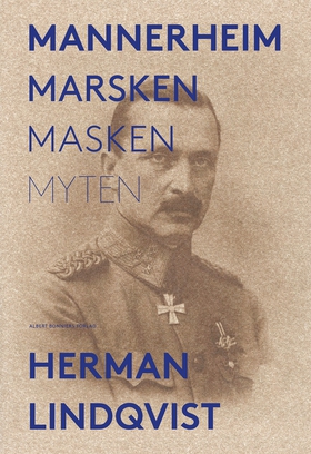 Mannerheim  : marsken, masken, myten (e-bok) av