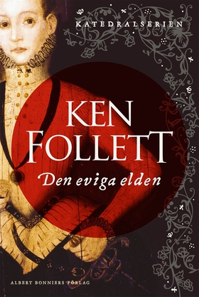 Den eviga elden (e-bok) av Ken Follett