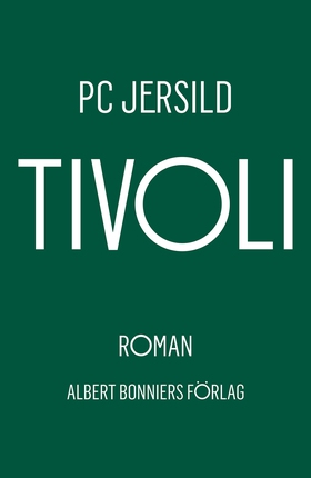 Tivoli (e-bok) av P. C. Jersild