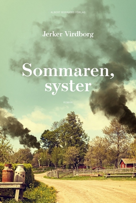Sommaren, syster (e-bok) av Jerker Virdborg