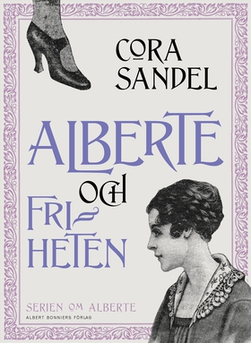 Alberte och friheten (e-bok) av Cora Sandel