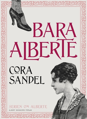 Bara Alberte (e-bok) av Cora Sandel