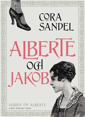 Alberte och Jakob (e-bok) av Cora Sandel