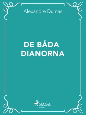 De båda Dianorna (e-bok) av Alexandre Dumas