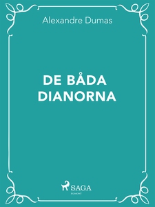 De båda Dianorna (e-bok) av Alexandre Dumas