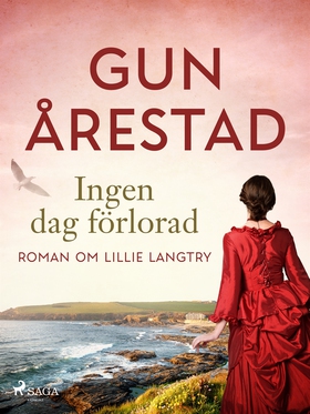 Ingen dag förlorad: roman om Lillie Langtry (e-