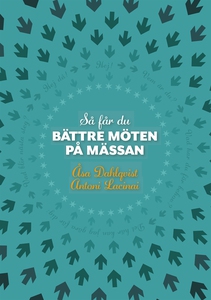Så får du bättre möten på mässan (e-bok) av Ant