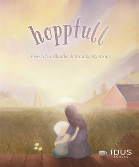 Hoppfull (e-bok) av Viveca Nordlander, Monika N