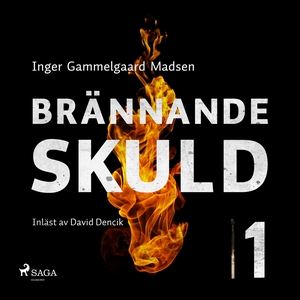 Brännande skuld: Avsnitt 1 (ljudbok) av Inger G