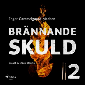 Brännande skuld: Avsnitt 2 (ljudbok) av Inger G