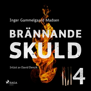 Brännande skuld: Avsnitt 4 (ljudbok) av Inger G