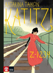 Katitzi Z-1234 (e-bok) av Katarina Taikon