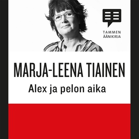 Alex ja pelon aika (ljudbok) av Marja-Leena Tia