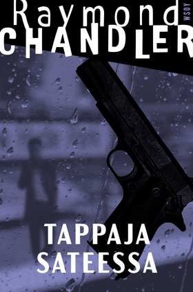 Tappaja sateessa (e-bok) av Raymond Chandler