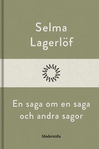 En saga om en saga och andra sagor (e-bok) av S