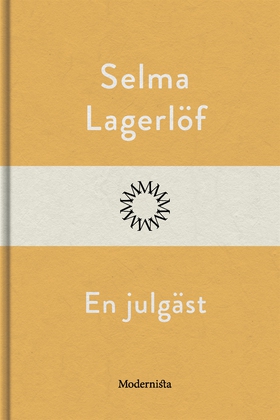 En julgäst (e-bok) av Selma Lagerlöf