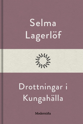Drottningar i Kungahälla (e-bok) av Selma Lager