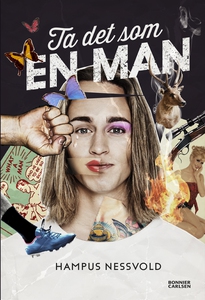 Ta det som en man (e-bok) av Hampus Nessvold
