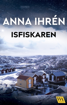Isfiskaren (e-bok) av Anna Ihrén