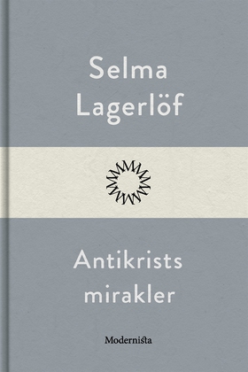Antikrists mirakler (e-bok) av Selma Lagerlöf