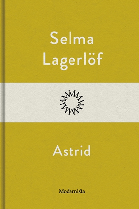 Astrid (e-bok) av Selma Lagerlöf