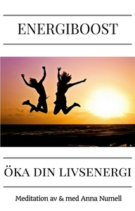 ENERGIBOOST – öka din livsenergi (ljudbok) av A