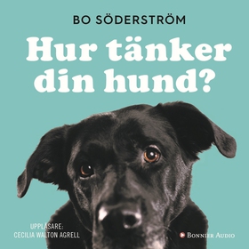 Hur tänker din hund? (ljudbok) av Bo Söderström